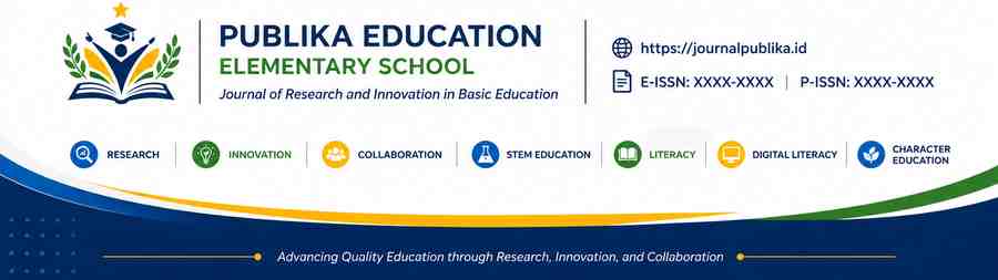Publika Education: Elementary School | Journal of Research and Innovation in Basic Education E-ISSN: xxxx-xxxx | https://journalpublika.id